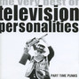 Il testo della La grande illusion Television Personalities