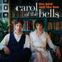 Il testo della Carol of the bells The Bird And The Bee