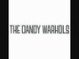 Il testo della Rave up The Dandy Warhols