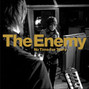 Il testo della No time for tears The Enemy