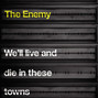 Il testo della Pressure The Enemy