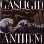 Il testo della 1930 The Gaslight Anthem