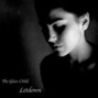 Il testo della Letdown The Glass Child
