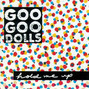 Il testo della There you are The Goo Goo Dolls
