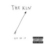 Il testo della Get on it The Kin
