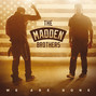 Paroles de We are done The Madden Brothers