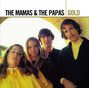 Paroles de Nothing's too good for my little girl The Mamas & The Papas
