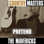 Il testo della Pretend The Mavericks