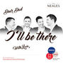 Il testo della I'll be there The Neales