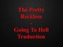 Il testo della Going to hell (traduction) The Pretty Reckless