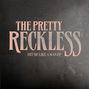 Il testo della Since you're gone The Pretty Reckless