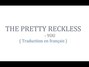Paroles de You (traduction) The Pretty Reckless