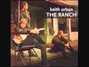 Il testo della Clutterbilly The Ranch