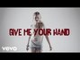 Il testo della Give me your hand The Ready Set