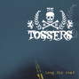 Il testo della The crutch The Tossers