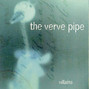 Il testo della Ominous man The Verve Pipe