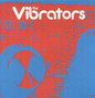 Il testo della Hot for you The Vibrators