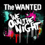 Lyrics of We own the night The Wanted