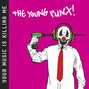 Paroles de You've got to... The Young Punx