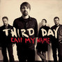 Lyrics of Call my name Third Day