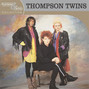 Paroles de King for a day Thompson Twins
