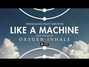 Il testo della Like a machine Thousand Foot Krutch