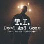 Paroles de Dead and gone T.i.
