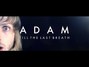 Il testo della Adam Till The Last Breath