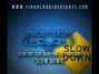 Il testo della Slow down Timbaland