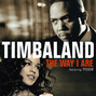 Il testo della The way i are Timbaland