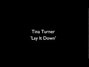 Il testo della Lay it down Tina Turner