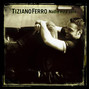 Lyrics of Mi credo Tiziano Ferro