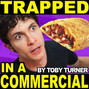 Paroles de Trapped in a hot pockets commercial Tobuscus