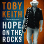 Lyrics of Hope on the rocks Toby Keith