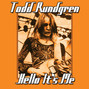 Lyrics of Bang on the drum Todd Rundgren