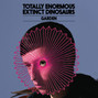 Lyrics of Garden Totally Enormous Extinct Dinosaurs