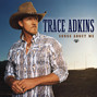 Il testo della Baby i'm home Trace Adkins
