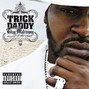 Il testo della The children's song Trick Daddy