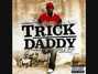 Il testo della Tuck ya ice Trick Daddy