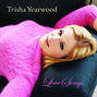Il testo della Maybe it's love Trisha Yearwood