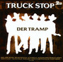 Lyrics of Der tramp Truck Stop