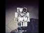 Il testo della Impatience is a virtue Two Door Cinema Club