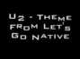 Paroles de Theme from let's go native U2