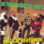 Lyrics of Ego trippin' (mc's ultra remix) Ultramagnetic Mc's