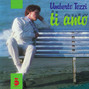Lyrics of Ti amo Umberto Tozzi