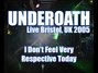 Lyrics of I don't feel very respective today Underoath