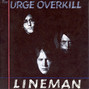 Il testo della Witchita lineman Urge Overkill