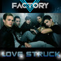 Paroles de Love struck V Factory