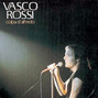 Lyrics of Colpa d'alfredo Vasco Rossi