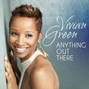 Il testo della Anything out there Vivian Green